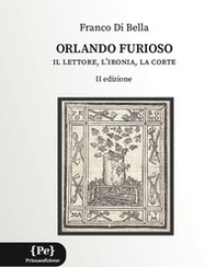 Orlando furioso. Il lettore, l'ironia, la corte - Librerie.coop