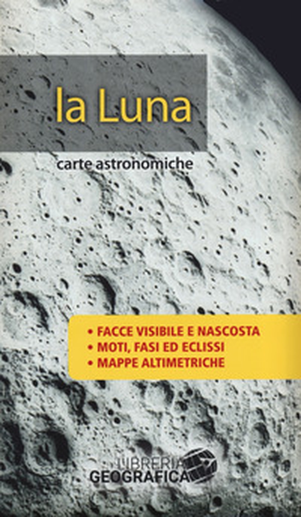 Luna. Carte astronomiche - Librerie.coop Luna. Carte astronomiche - Librerie.coop