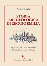 Storia archeologica di Reggio Emilia - Librerie.coop