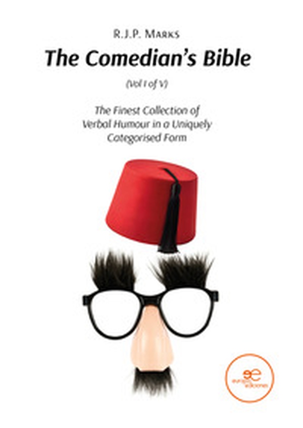 The comedian's Bible. The finest collection of verbal humour in a uniquely categorised form - Vol. 1 - Librerie.coop The comedian's Bible. The finest collection of verbal humour in a uniquely categorised form - Vol. 1 - Librerie.coop