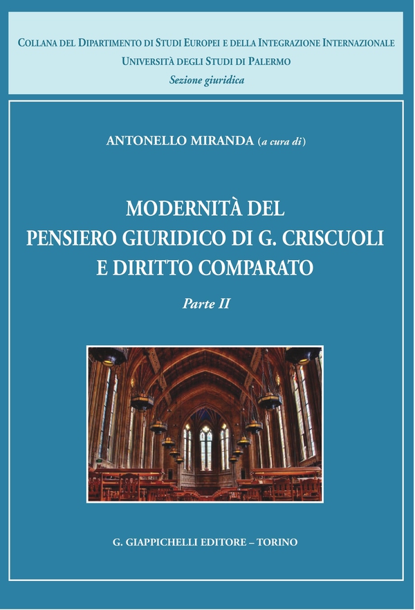 Modernità del pensiero giuridico di G. Criscuoli e diritto comparato - Librerie.coop Modernità del pensiero giuridico di G. Criscuoli e diritto comparato - Librerie.coop