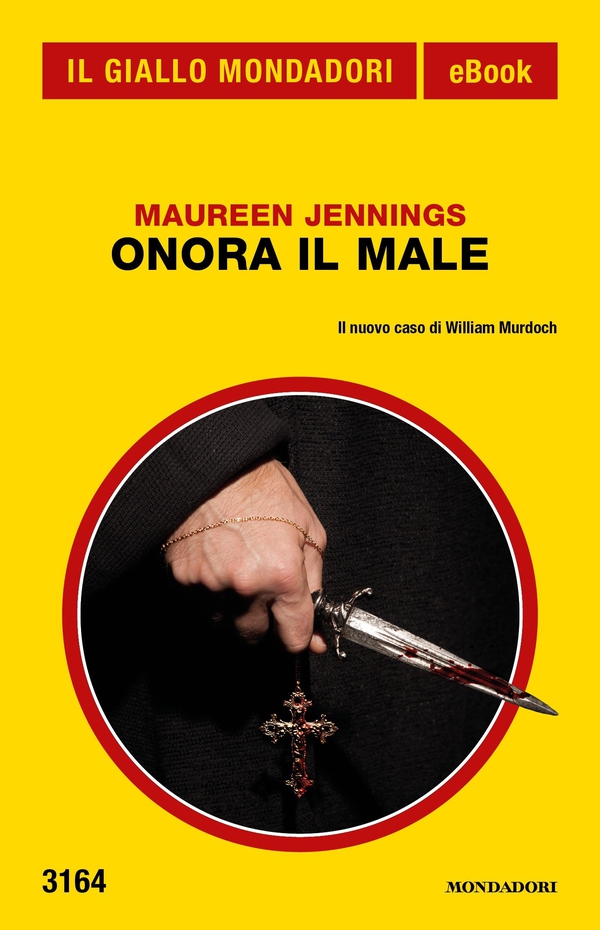 Onora il Male (Il Giallo Mondadori) - Librerie.coop Onora il Male (Il Giallo Mondadori) - Librerie.coop
