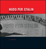 Nudo per Stalin. Il corpo nella fotografia sovietica negli anni Venti - Librerie.coop Nudo per Stalin. Il corpo nella fotografia sovietica negli anni Venti - Librerie.coop
