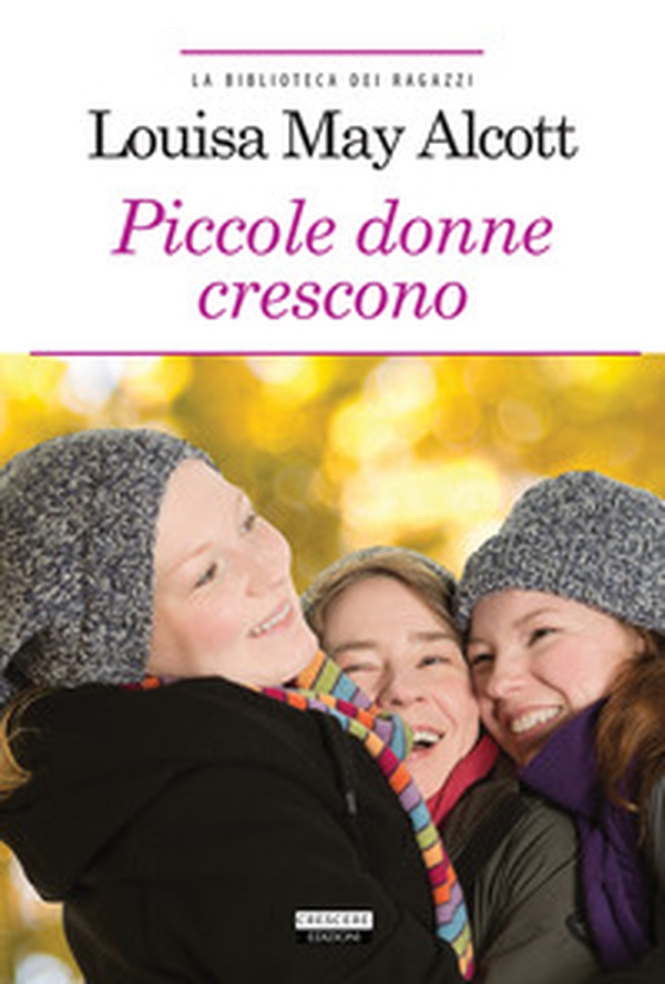 Le piccole donne crescono - Librerie.coop Le piccole donne crescono - Librerie.coop