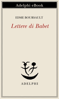 Lettere di Babet - Librerie.coop Lettere di Babet - Librerie.coop