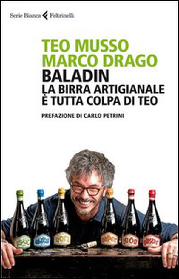 Baladin. La birra artigianale è tutta colpa di Teo - Librerie.coop Baladin. La birra artigianale è tutta colpa di Teo - Librerie.coop