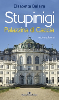 Stupinigi. Palazzina di caccia - Librerie.coop