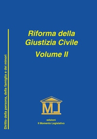 Riforma della giustizia civile - Vol. 2 - Librerie.coop