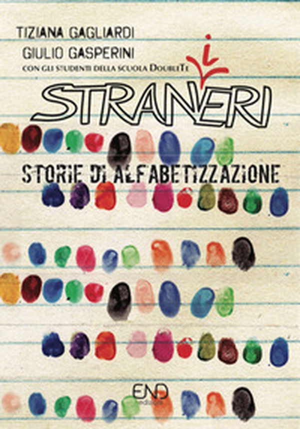 Stran(i)eri. Storie di alfabetizzazione - Librerie.coop Stran(i)eri. Storie di alfabetizzazione - Librerie.coop