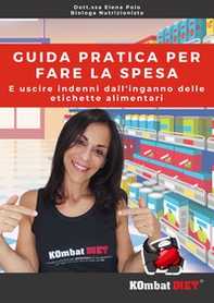 Guida pratica per fare la spesa e uscire indenni dall'inganno delle etichette alimentari - Librerie.coop Guida pratica per fare la spesa e uscire indenni dall'inganno delle etichette alimentari - Librerie.coop