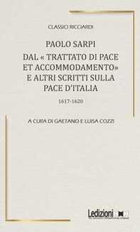 Dal Trattato di pace et accomodamento e altri scritti sulla pace d'Italia (1617-1620) - Librerie.coop