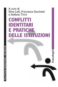 Conflitti identitari e pratiche delle istituzioni - Librerie.coop Conflitti identitari e pratiche delle istituzioni - Librerie.coop