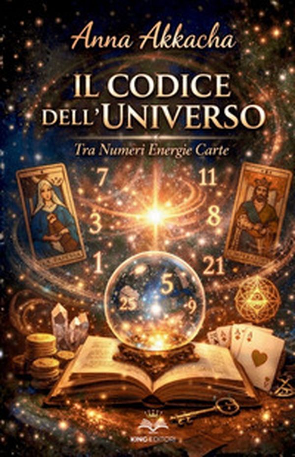 Il codice dell'universo. Tra numeri, energie e carte - Librerie.coop