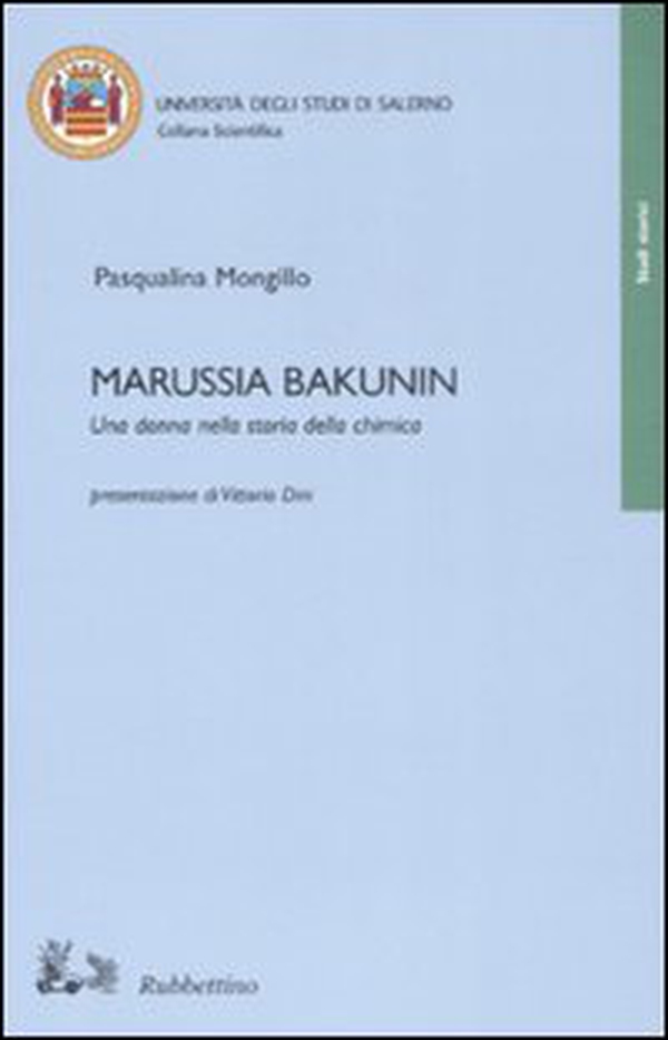 Marussia Bakunin. Una donna nella storia della chimica - Librerie.coop Marussia Bakunin. Una donna nella storia della chimica - Librerie.coop