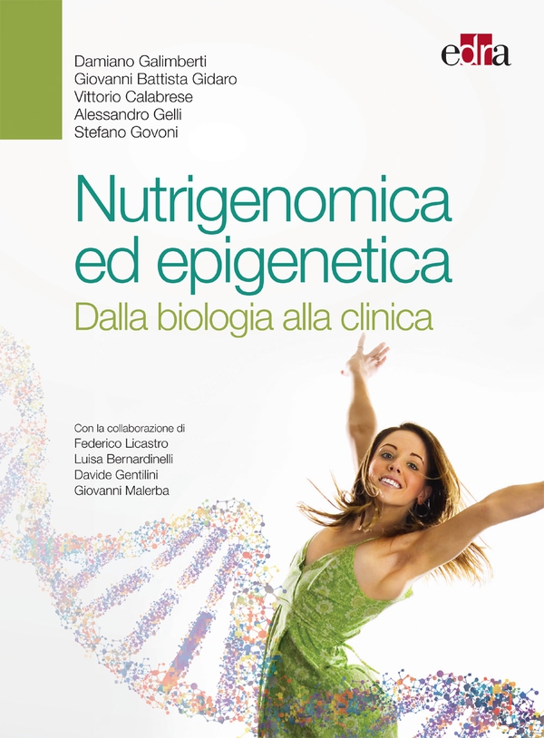 Nutrigenomica ed epigenetica - Librerie.coop Nutrigenomica ed epigenetica - Librerie.coop