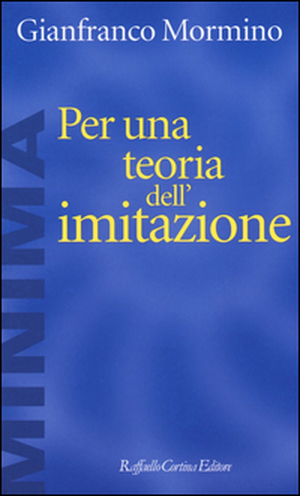 Per una teoria dell'imitazione - Librerie.coop Per una teoria dell'imitazione - Librerie.coop