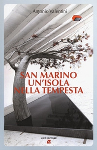 San Marino. Un'isola nella tempesta - Librerie.coop San Marino. Un'isola nella tempesta - Librerie.coop