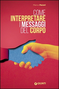 Come interpretare i messaggi del corpo - Librerie.coop