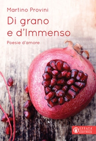 Di grano e d'immenso - Librerie.coop