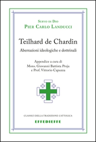 Teilhard de Chardin. Aberrazioni - Librerie.coop