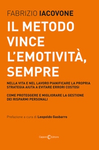 Il metodo vince l'emotività, sempre - Librerie.coop
