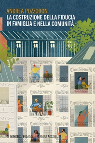 La costruzione della fiducia in famiglia e nella comunità - Librerie.coop La costruzione della fiducia in famiglia e nella comunità - Librerie.coop