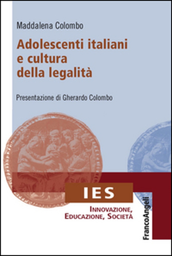 Adolescenti italiani e cultura della legalità - Librerie.coop Adolescenti italiani e cultura della legalità - Librerie.coop
