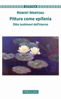 Pittura come epifania. Otto testimoni dell'eterno - Librerie.coop