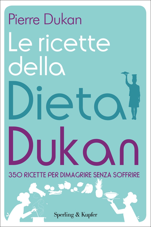 Le ricette della dieta Dukan - Librerie.coop Le ricette della dieta Dukan - Librerie.coop