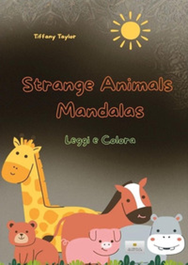 Strange animals mandalas - Librerie.coop