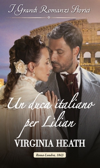 Un duca italiano per Lilian - Librerie.coop Un duca italiano per Lilian - Librerie.coop