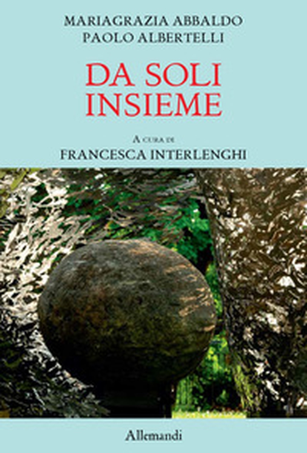 Da soli insieme - Librerie.coop Da soli insieme - Librerie.coop