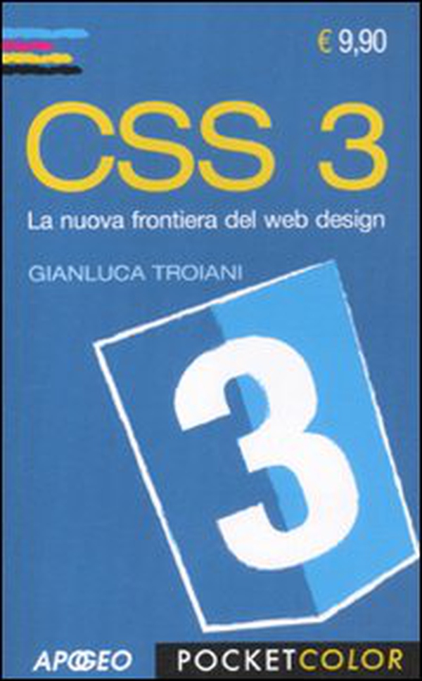 CSS 3. La nuova frontiera del web design - Librerie.coop CSS 3. La nuova frontiera del web design - Librerie.coop