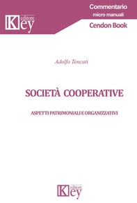 Società cooperative. Aspetti patrimoniali e organizzativi - Librerie.coop Società cooperative. Aspetti patrimoniali e organizzativi - Librerie.coop