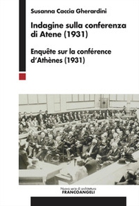 Indagine sulla conferenza di Atene (1931). Enquête sur la conférence d'Athènes (1931) - Librerie.coop