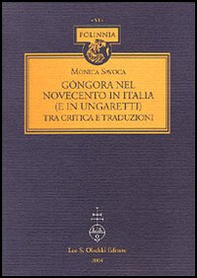 Góngora nel Novecento in Italia (e in Ungaretti) tra critica e traduzioni - Librerie.coop Góngora nel Novecento in Italia (e in Ungaretti) tra critica e traduzioni - Librerie.coop