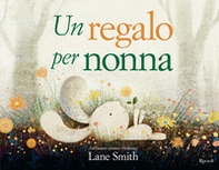 Un regalo per nonna - Librerie.coop