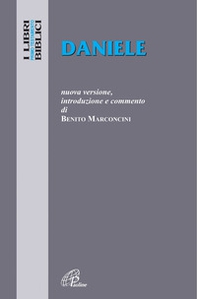 Daniele. Nuova versione, introduzione e commento - Librerie.coop Daniele. Nuova versione, introduzione e commento - Librerie.coop