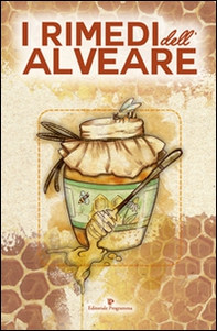 I rimedi dell'alveare - Librerie.coop