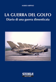 La guerra del golfo. Diario di una guerra dimenticata - Librerie.coop La guerra del golfo. Diario di una guerra dimenticata - Librerie.coop