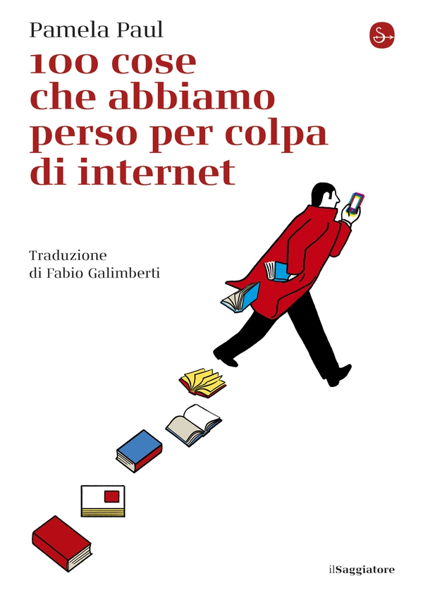 100 cose che abbiamo perso per colpa di internet - Librerie.coop 100 cose che abbiamo perso per colpa di internet - Librerie.coop