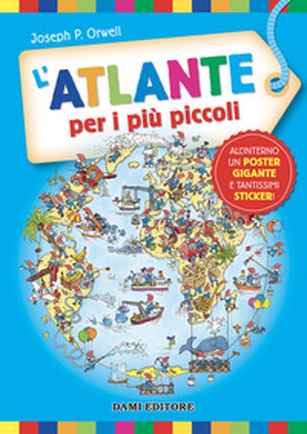 L'atlante per i più piccoli - Librerie.coop L'atlante per i più piccoli - Librerie.coop