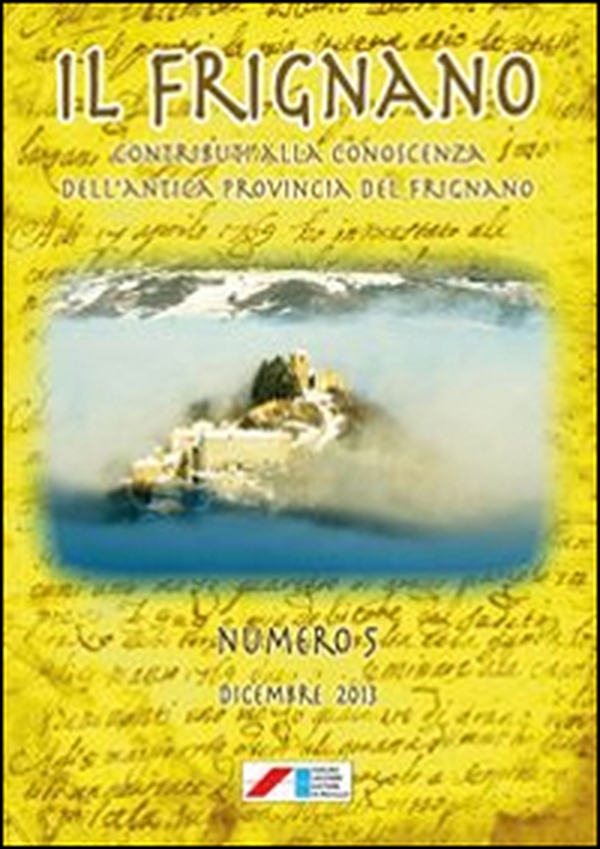 Il Frignano. Contributi alla conoscenza dell'antica provincia del Frignano - Vol. 5 - Librerie.coop