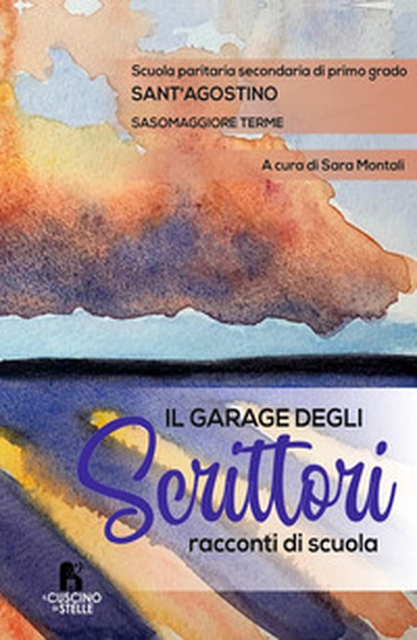 Il garage degli scrittori. Racconti di scuola - Librerie.coop Il garage degli scrittori. Racconti di scuola - Librerie.coop