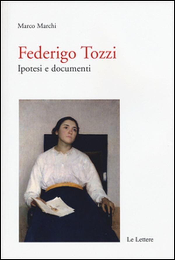 Federigo Tozzi: ipotesi e documenti - Librerie.coop