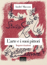 L'arte e i suoi pittori. Improvvisazioni - Librerie.coop