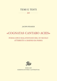 «Cognatas cantabo acies». Poema epico malatestiano del XV secolo attribuito a Basinio da Parma - Librerie.coop