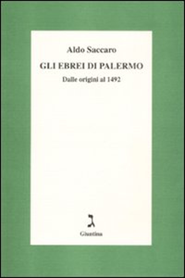 Gli ebrei di Palermo. Dalle origini al 1492 - Librerie.coop Gli ebrei di Palermo. Dalle origini al 1492 - Librerie.coop