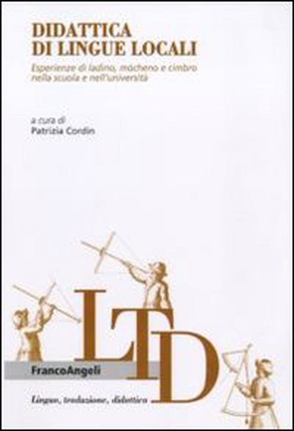 Didattica di lingue locali. Esperienze di ladino, mòcheno e cimbro nella scuola e nell'università - Librerie.coop Didattica di lingue locali. Esperienze di ladino, mòcheno e cimbro nella scuola e nell'università - Librerie.coop