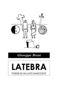 Latebra. Poesie di un lato nascosto - Librerie.coop